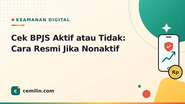 Cek BPJS Aktif atau Tidak: Cara Resmi Jika Nonaktif