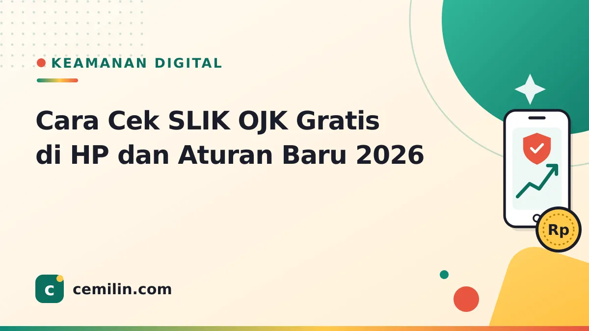 Cara Cek SLIK OJK Gratis di HP dan Aturan Baru 2026
