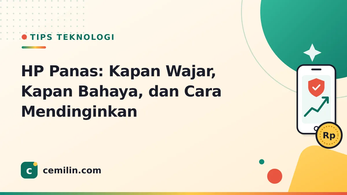 HP Panas: Kapan Wajar, Kapan Bahaya, dan Cara Mendinginkan