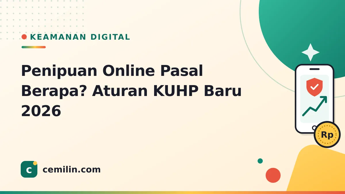 Penipuan Online Pasal Berapa? Aturan KUHP Baru 2026
